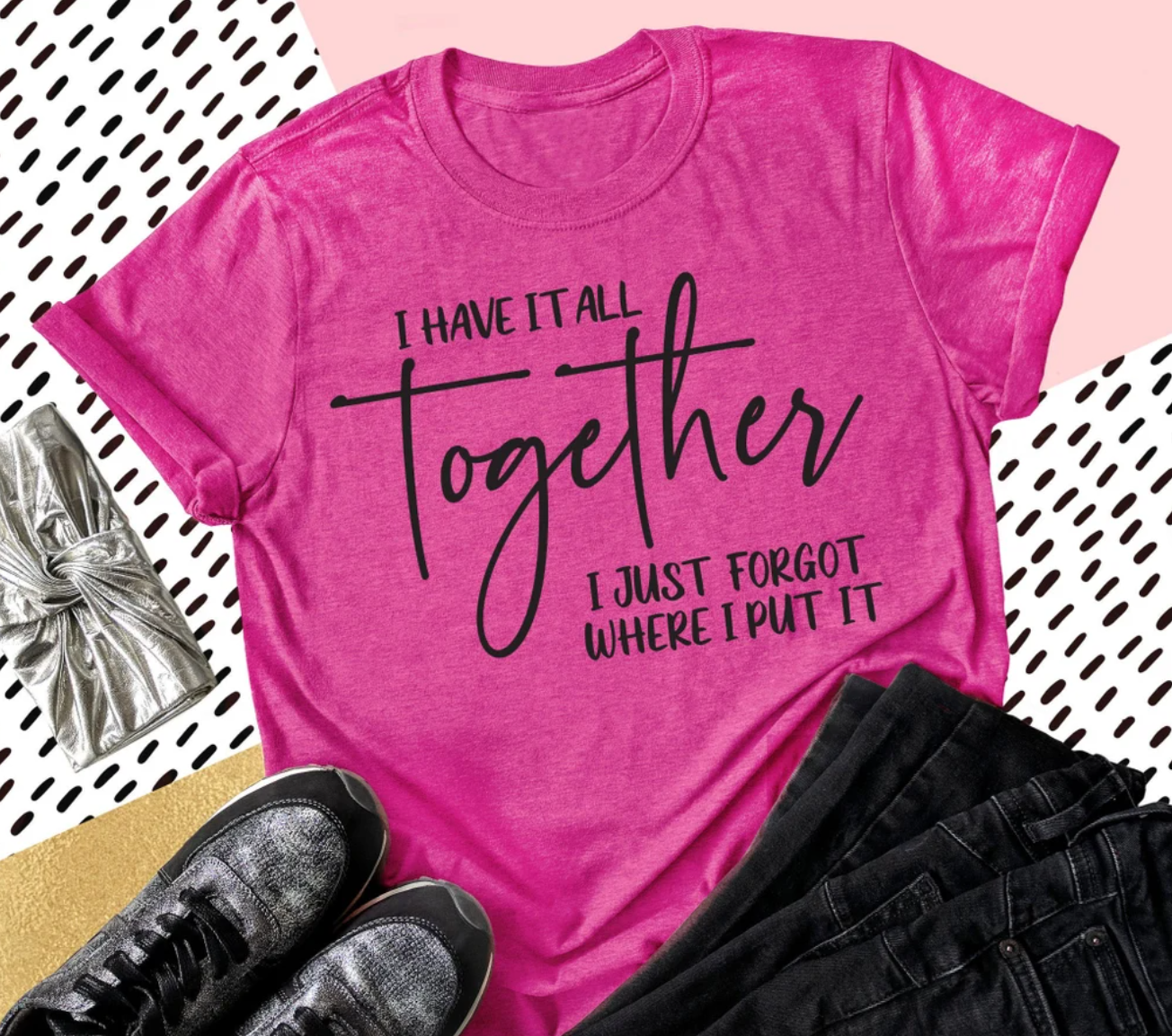 Funny Mom Tee | I Have It All Together I Just Forgot Where I Put It Tee | Mom Tee | Mom Life Tee | Various Print Colors