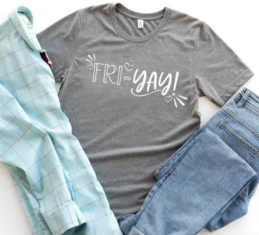 Fri-YAY Tee | Friday Shirt | Funny Tee | Mom Life Tee | Happy Friday Shirt | Various Print Colors