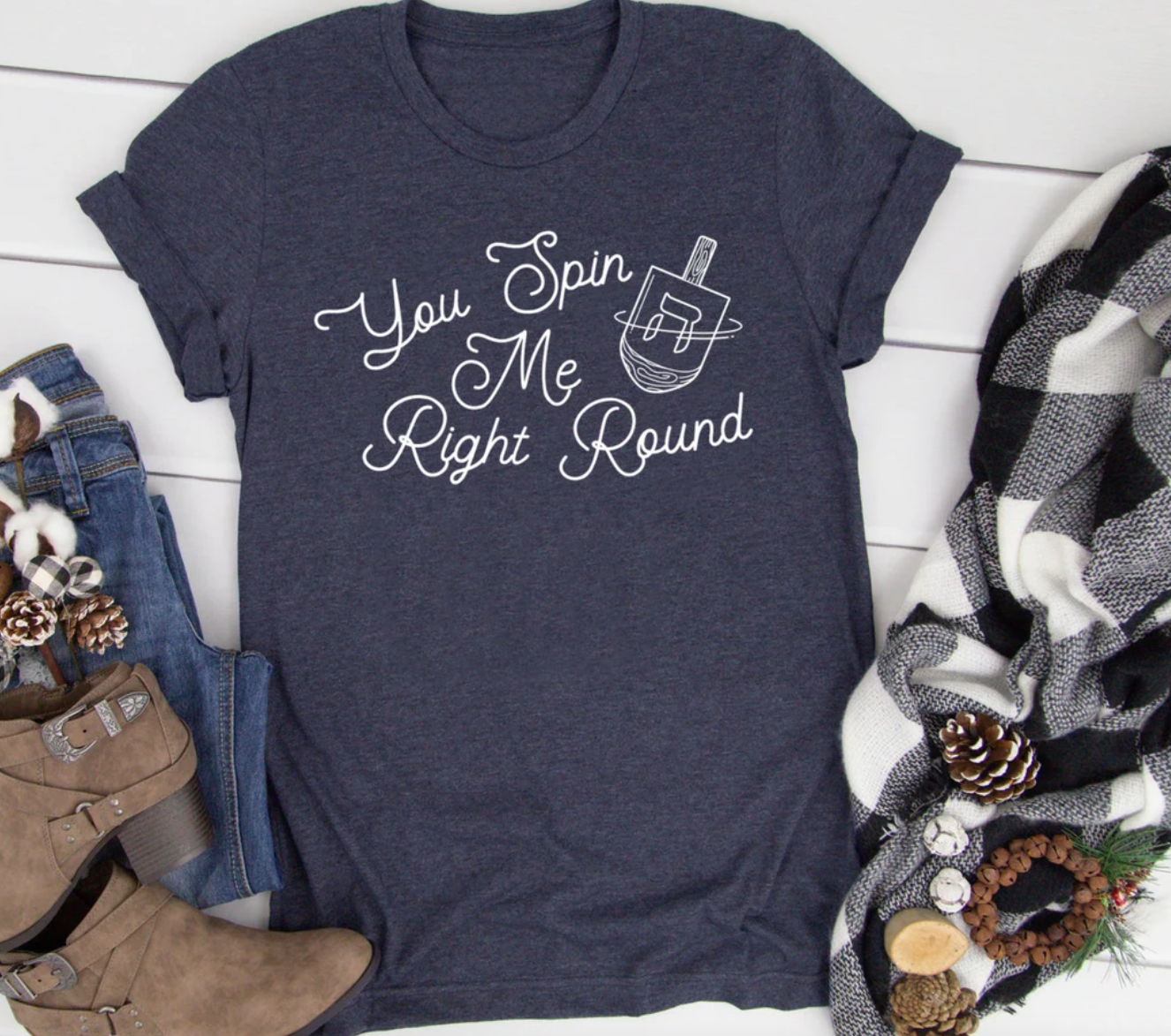 Hanukkah Shirt | You Spin Me Right Round Tee | Dreidel HanukkahTee | Holiday Tee | Various Print Colors