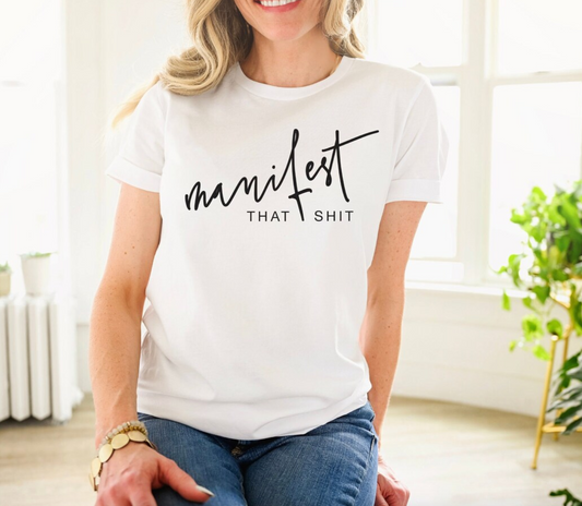 Manifest That Shit Tee | Mom Life Tee | Positivity Tee | Mom Tee | Various Print Colors