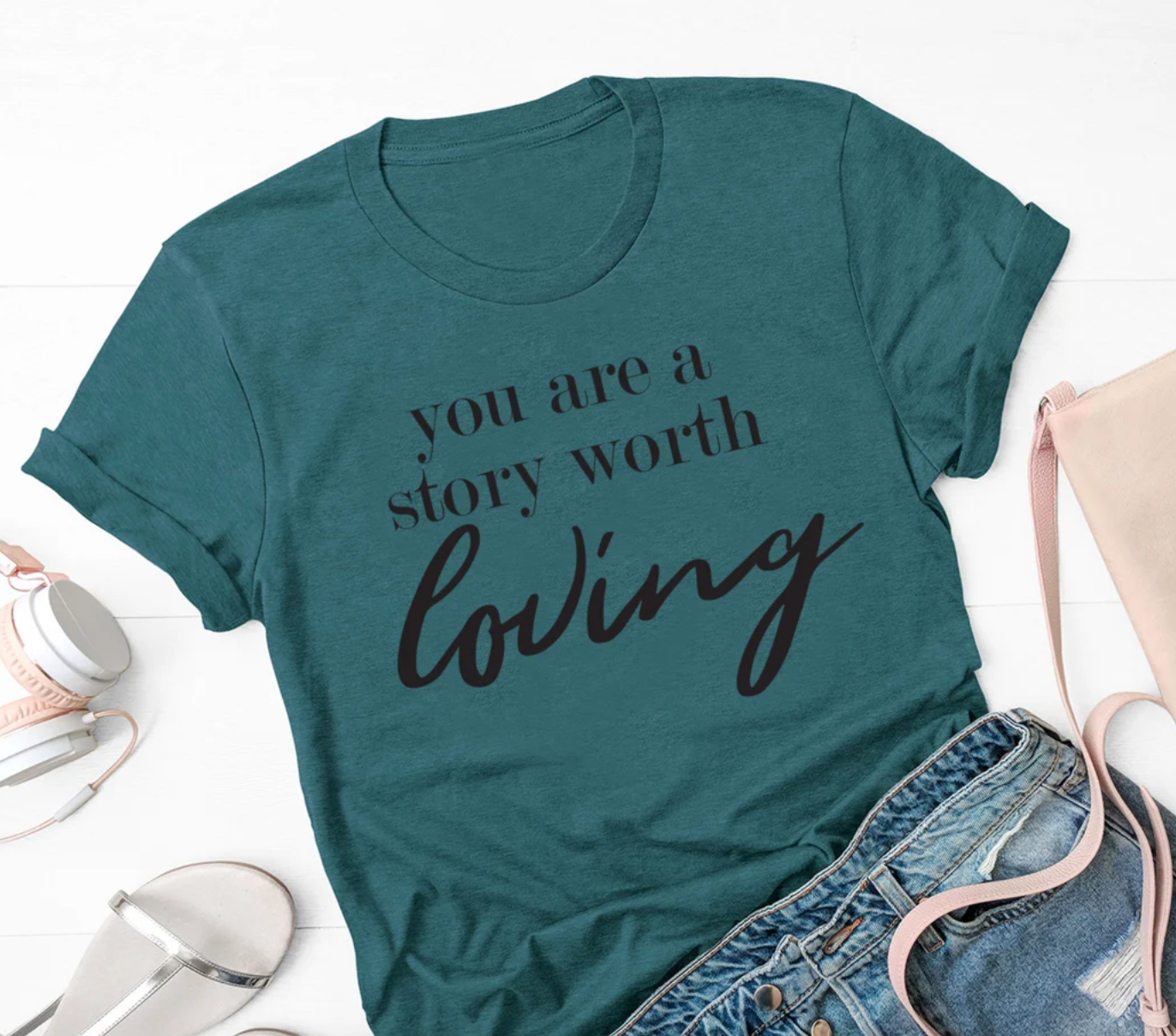 You Are a Story Worth Loving Tee | Inspirational Tee | Mom Tee | Various Print Colors