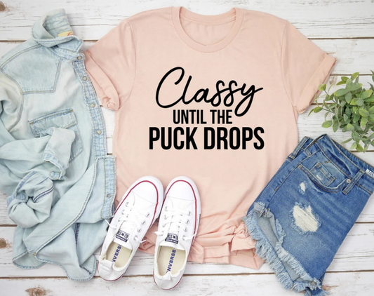 Classy Until The Puck Drops Tee | Hockey Mom Tee | Sports Tee | Hockey Tee | Hockey Mom Life Tee | Various Print Colors