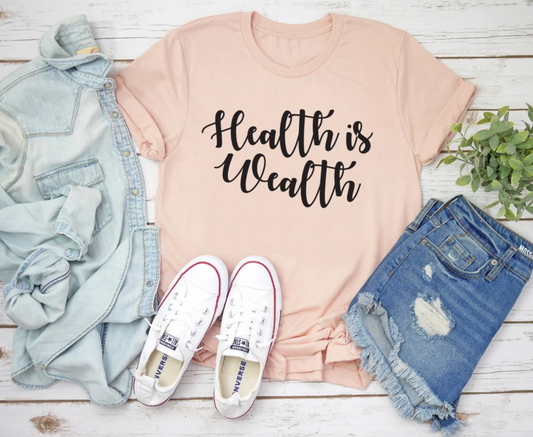 Health Is Wealth Tee | Gut Health Tee | Clean Eating Tee | Healthy Living Tee | Various Print Colors