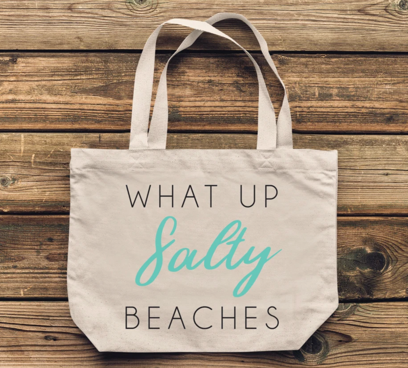 What Up Salty Beaches Oversized Tote Bag | Beach Bag | Tote Bag | Funny Beach Bag | Funny Tote Bag | Various Print Colors