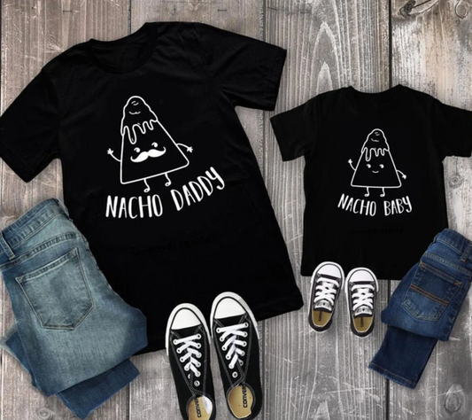 Father Son Matching Tee | Nacho Daddy / Nacho Baby Tee | Daddy and Me Tee | Family Tee | Each Shirt Sold Separately | Various Print Colors