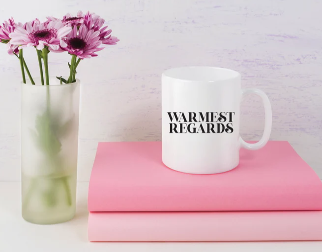 Warmest Regards Mug | Funny Mom Coffee Mug | 11oz Mug